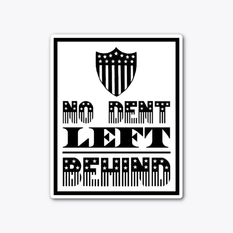 PDR No Dent Left Behind Shield Sticker